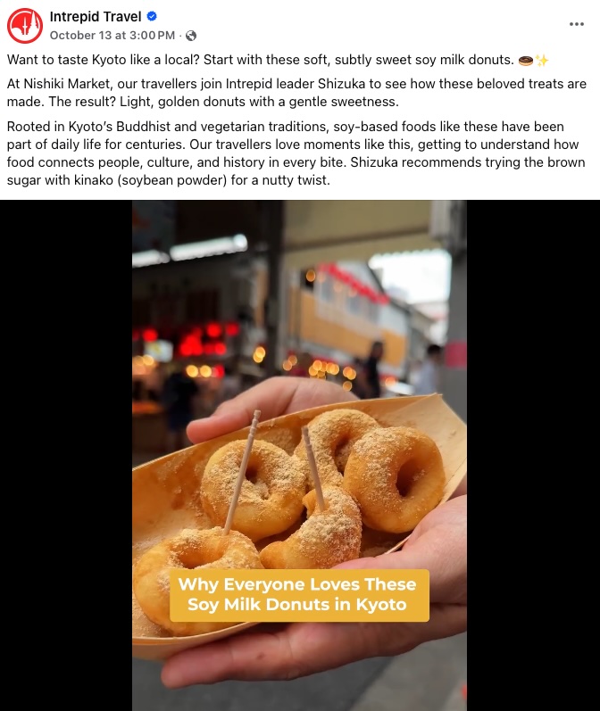 A Facebook post from Intrepid Travel about why everyone loves the soy milk donuts from Nishiki Market in Kyoto.